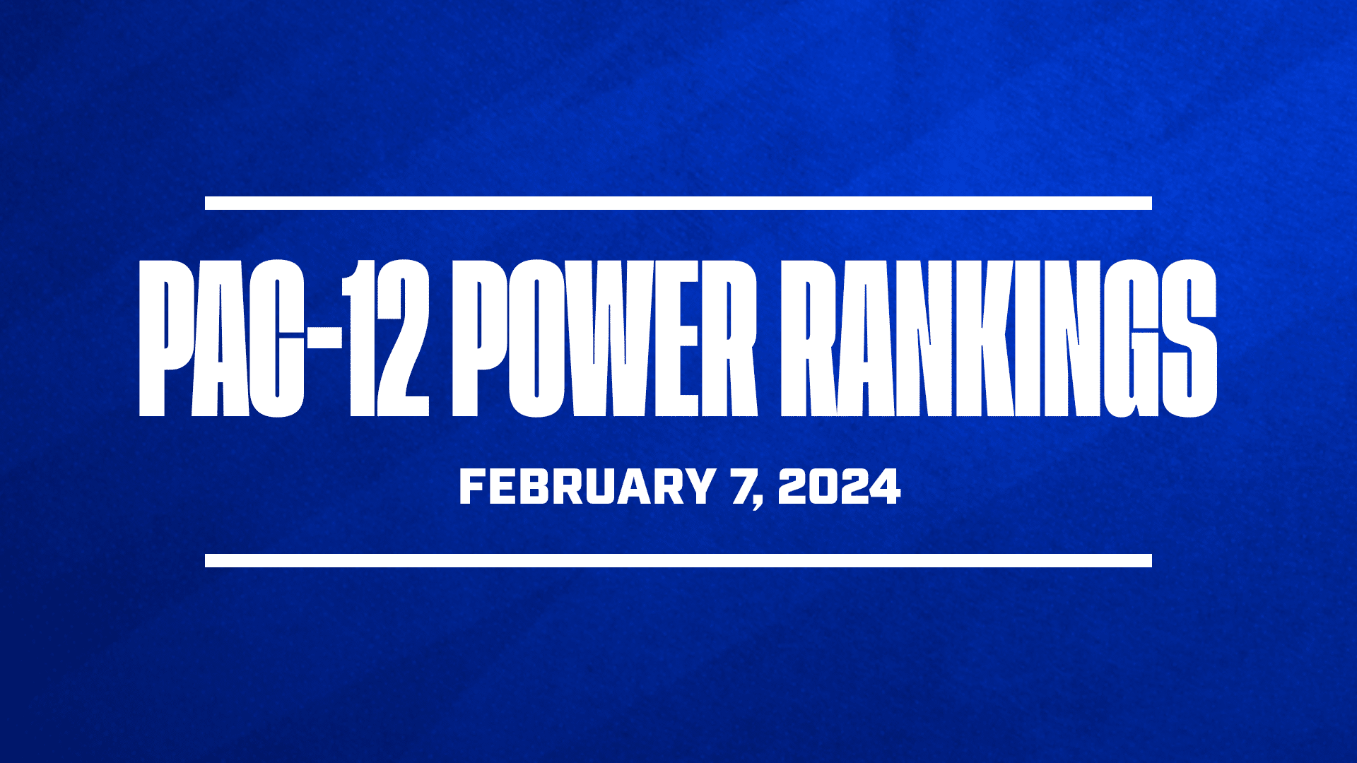 Pac-12 basketball power rankings Feb 7 2024