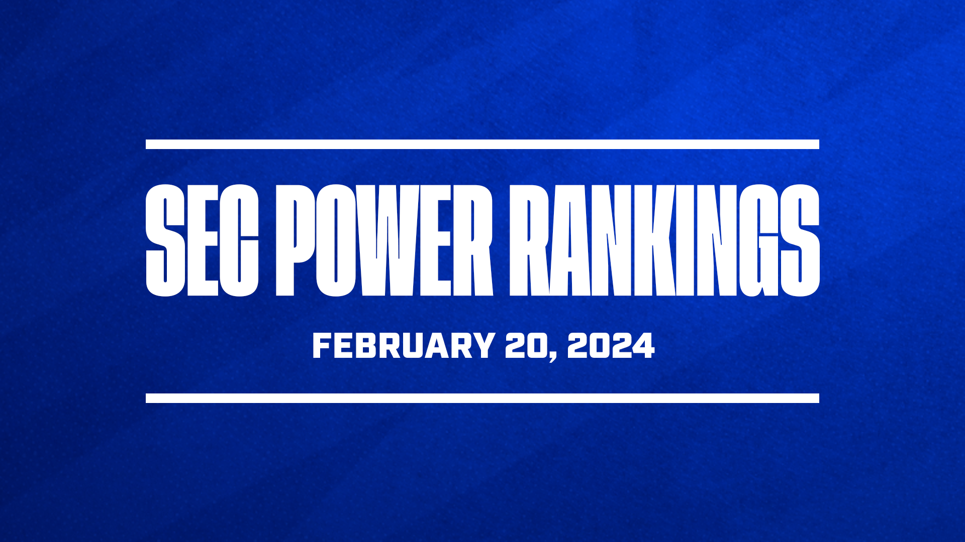 SEC Basketball Power Rankings Feb 20 2024 GFX