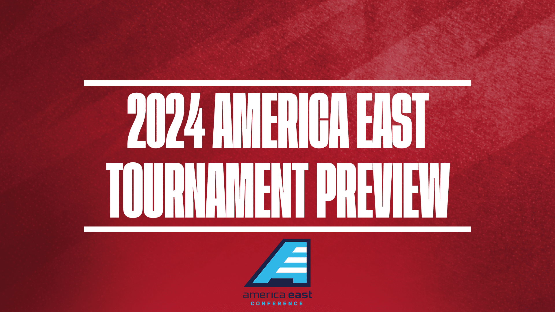 2024 America East Tournament Preview GFX