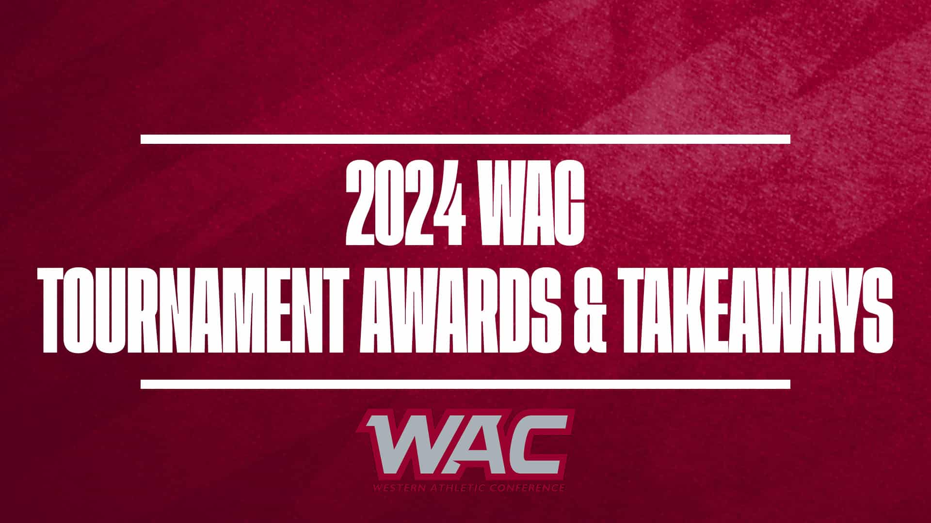 2024 WAC Tournament Awards GFX