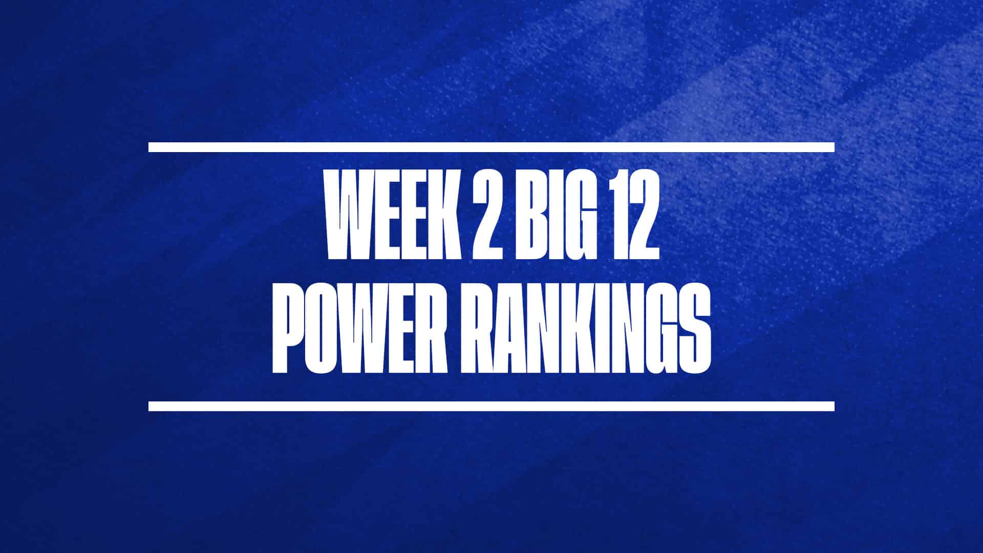 Big 12 basketball power rankings week 2 GFX