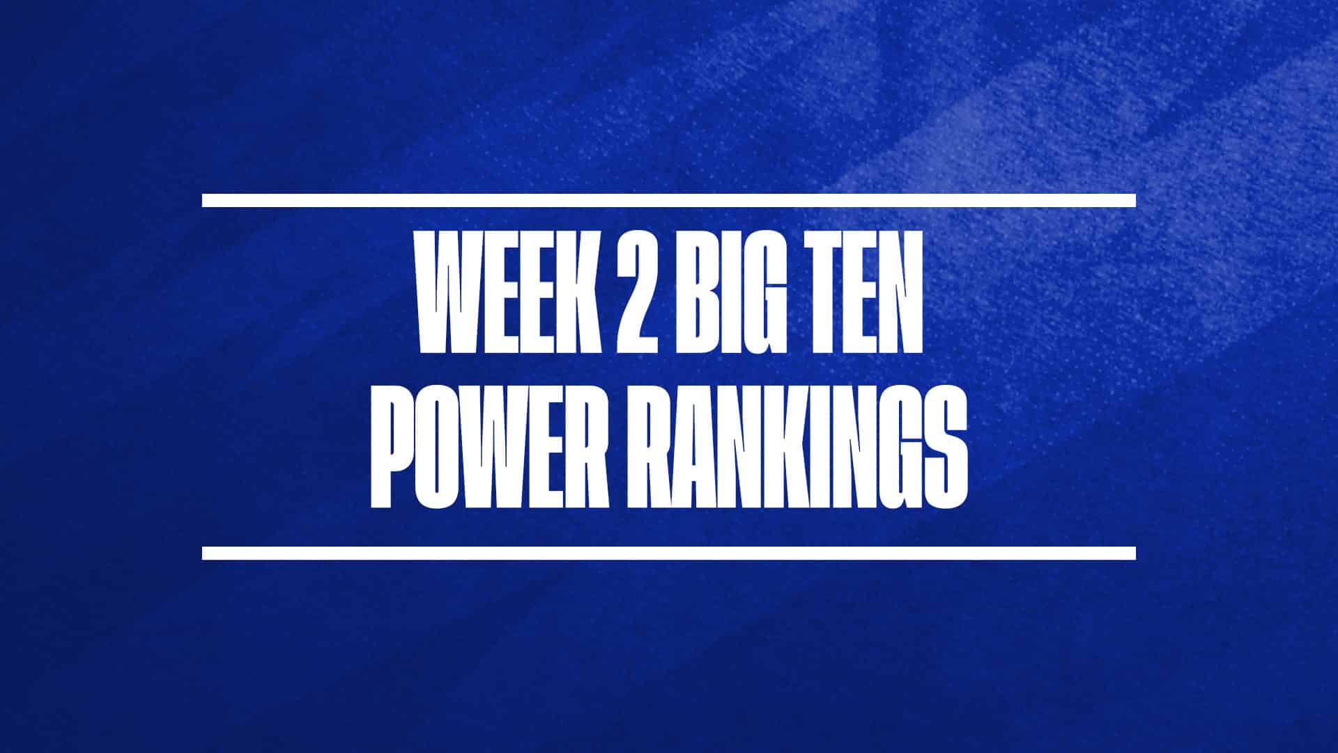 Big Ten basketball 2024-25 week 2 power rankings GFX