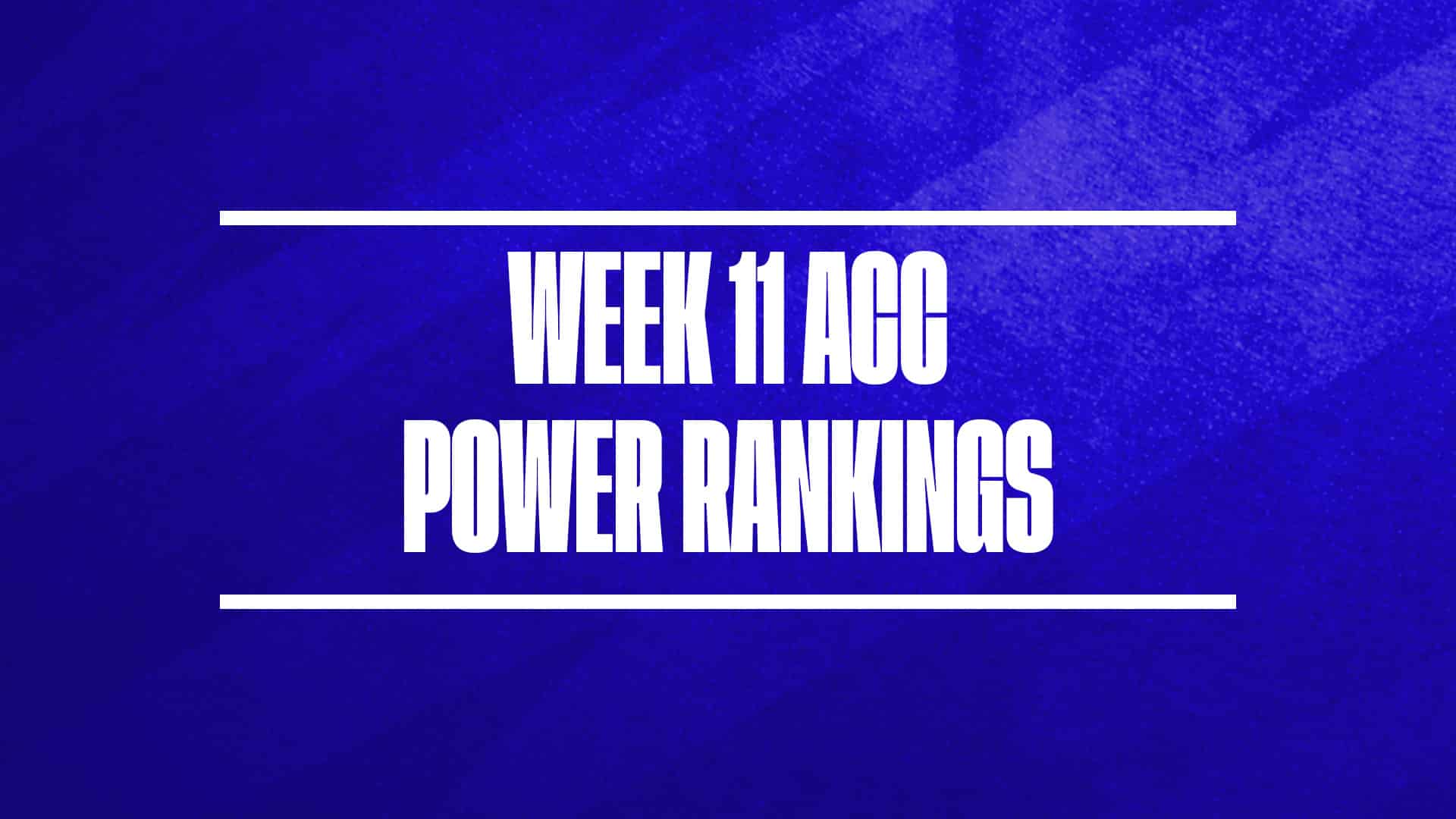 2024-25 ACC Basketball Power Rankings Week 11 GFX