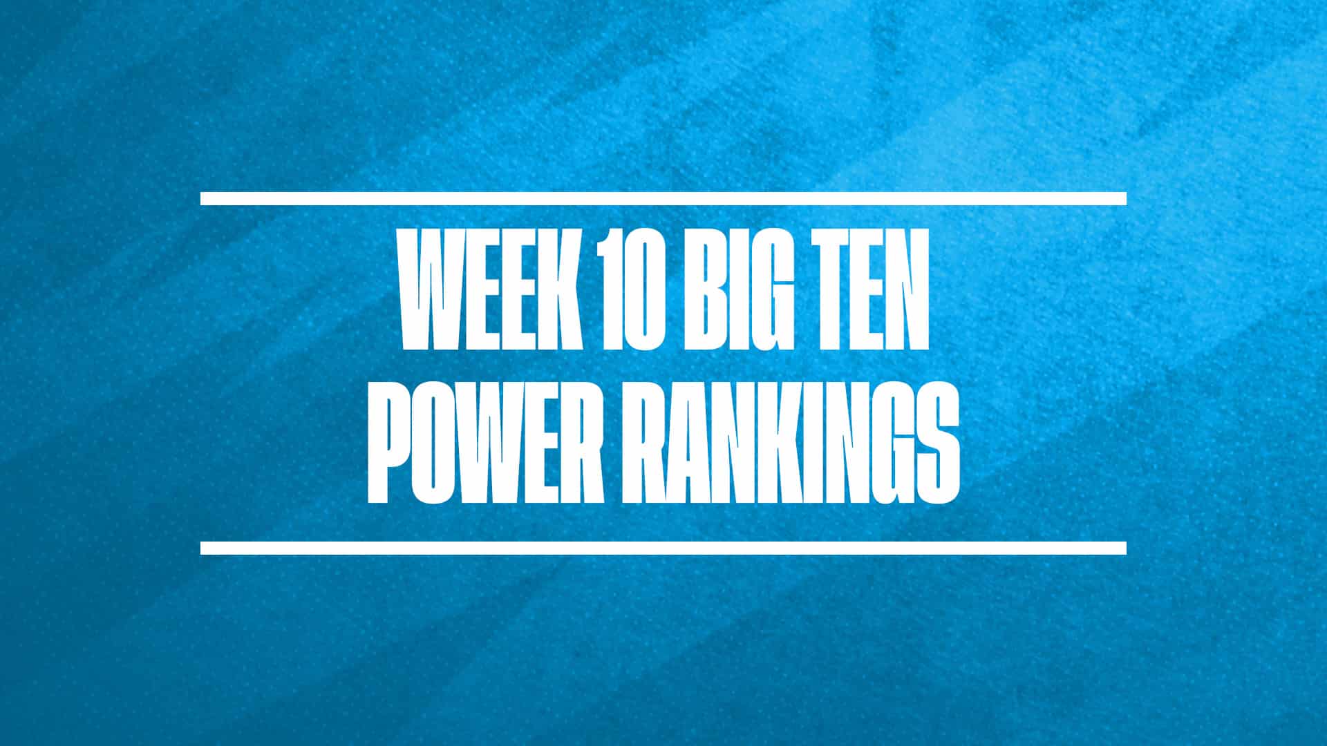 2024-25 Big Ten Basketball Power Rankings Week 10 GFX
