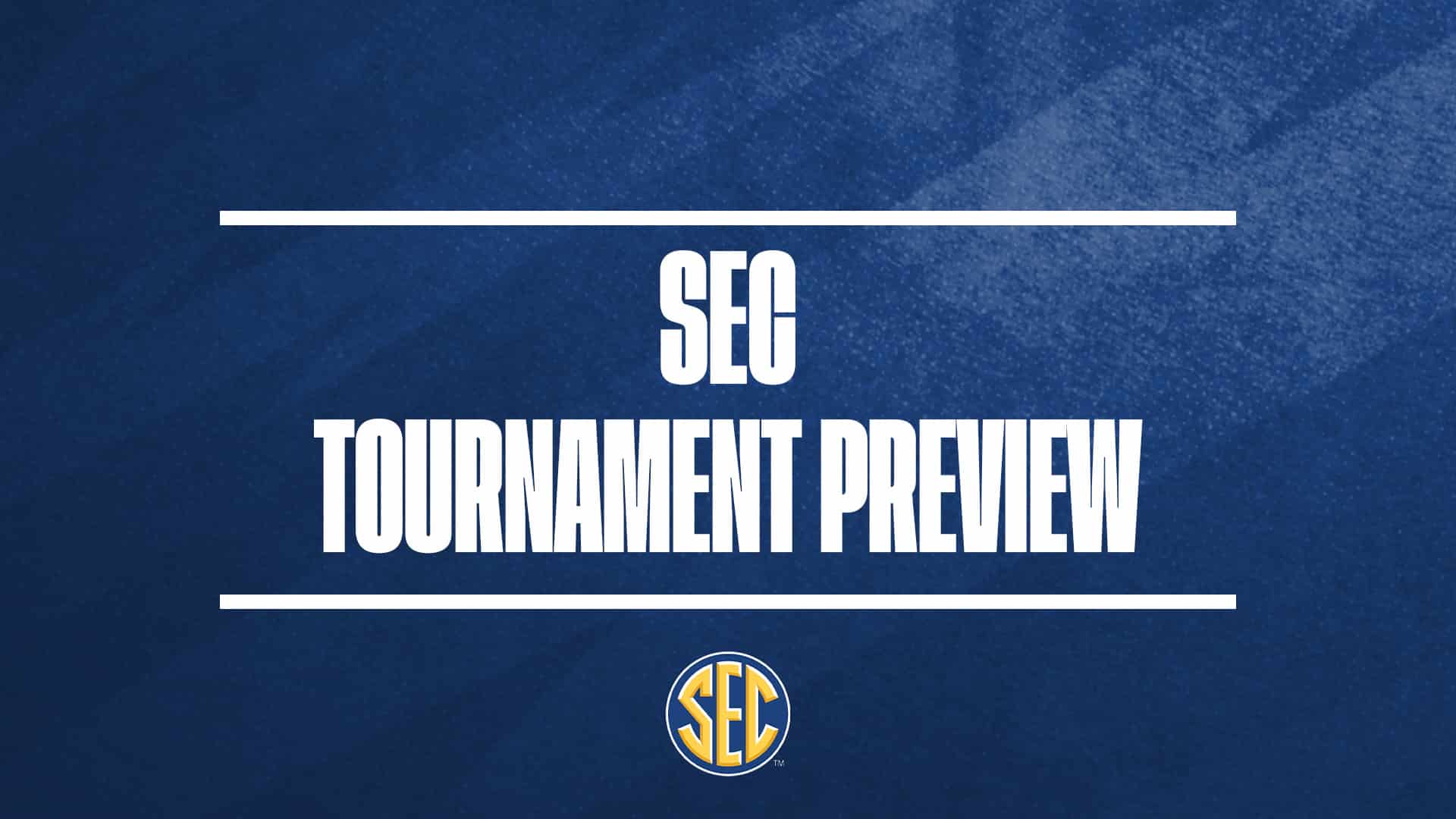 SEC Tournament Preview GFX